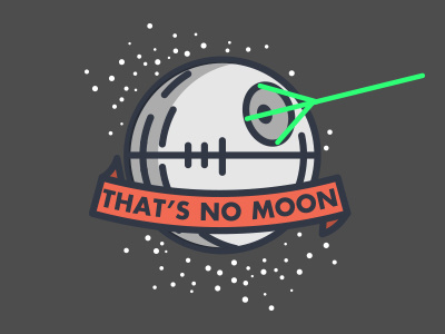 THAT'S NO MOON! illustration star wars