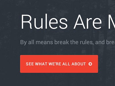 Rules Are Made For Breaking blue button red serif slate trees