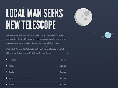 Local Man Seeks New Telescope css dark donation league gothic parallax planets sans-serif serif space