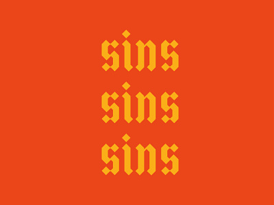 sins sins sins black letter blackletter branding custom helvete helvetica illustrator logo logo design logodesign logotype sins type type design typeface typeface design typeface designer typefaces typo typography