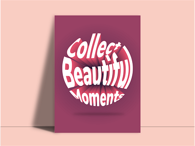 Beautiful Moments adobe illustrator pop effect typogaphy typography art