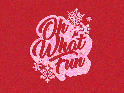 Oh What Fun ❄️ christmas christmas shirts christmas2020 dribbble graphic design noise onecolor print red screenprint script shirt shirt design shirt mockup snow texture typography vector