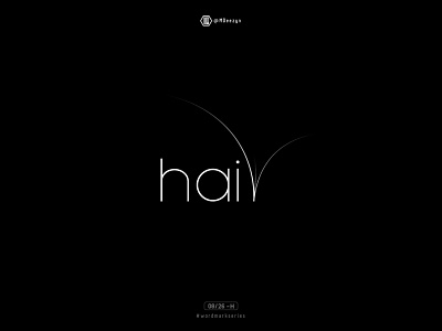 Hair - Wordmark Series (08/26)