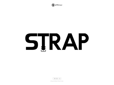 Strap - Wordmark Series (19/26) branding design flat icon identity illustration lettering lettering art logo mark minimal strap symbol type typography vector wordmark wordmark series