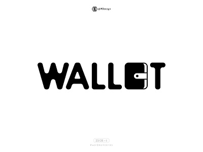 Wallet - Wordmark Series (23/26) branding design flat icon identity illustration lettering logo mark md minimal symbol type typography vector wallet wallets wordmark wordmark series