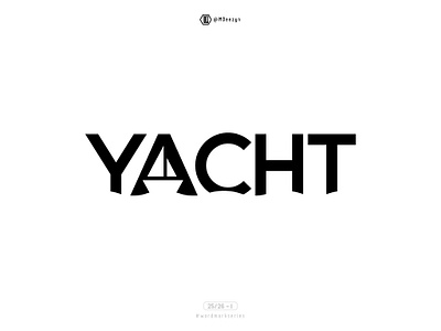 Yacht - Wordmark Series (25/26) boat boat logo branding design flat icon identity illustration lettering logo mark minimal surfing symbol type typography vector wordmark wordmark series yacht