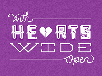 With Hearts Wide Open hearts lettering slogo type