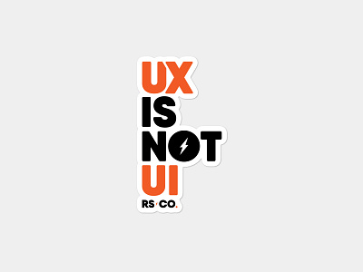 UX is not UI - Sticker