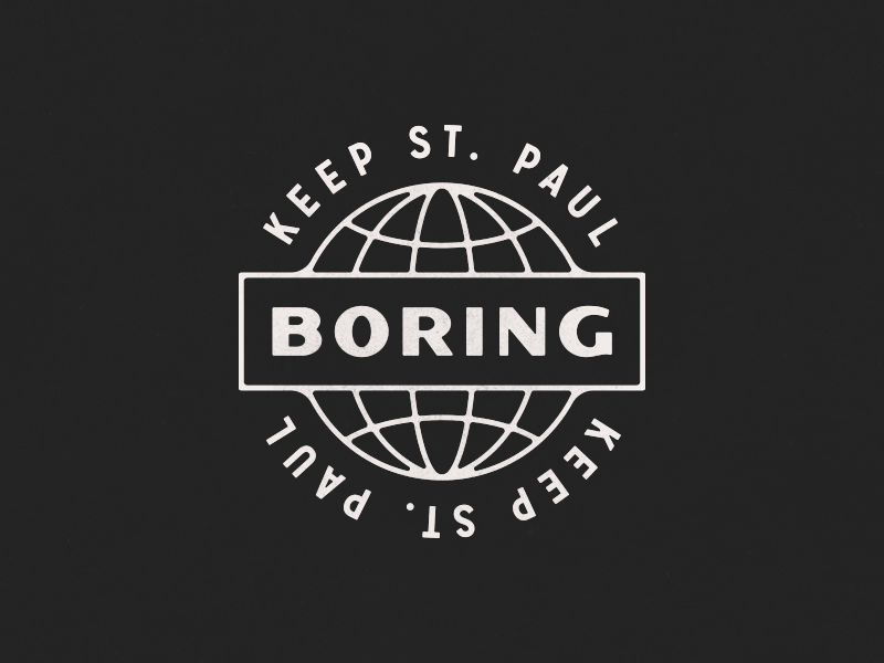 Keep St. Paul Boring minnesota st.paul badge handdrawn vintage typography illustration