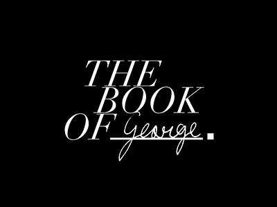 Logo — The Book Of George book bw icon lettering logo signature