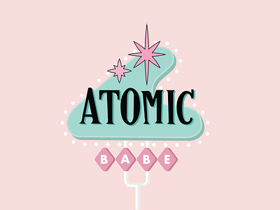 ATOMIC BABE 50s american atomic cute era flat girl illustration pastels pink retro sign