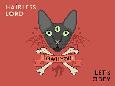 OBEY YOUR HAIRLESS LORD🕷 bones cat design flat halloween illuminati illustration lord lowbrow sphynx tattoo