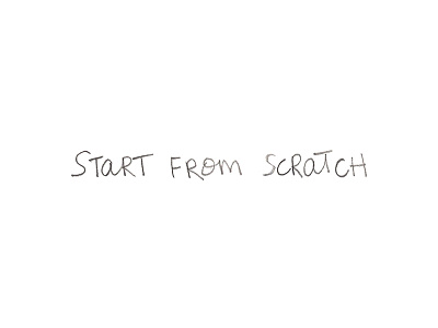 Start From Scratch drawn type hand lettered handlettering lettering pencil start type