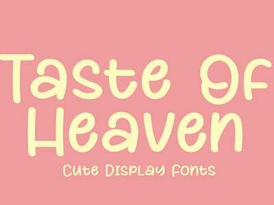 Taste Of Heaven - Free Fonts