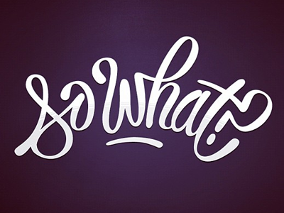 So what? artwork design graphic vector lettering letters type typography logo logotype graffiti what apparel t-shirt graphic design so what