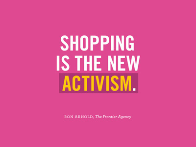 Ron Arnold Quote activism inspiration ota quote ron arnold shopping trade gothic