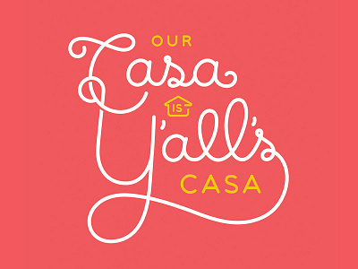 Our Casa is Y'all's Casa hand lettering lettering prints type