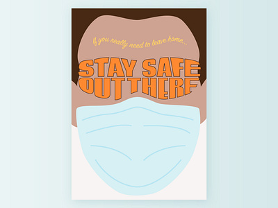 Stay Safe Out There color exploration coronavirus covid 19 covid19 design experimental experimental type illustration illustrator movement poster poster design quarantine social awareness stay home stayhome staysafe type daily type exploration typography
