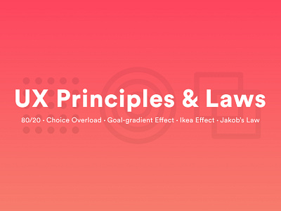 UX Principles & Laws! 👏