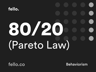 The 80/20 principle (Pareto Law)  🧠