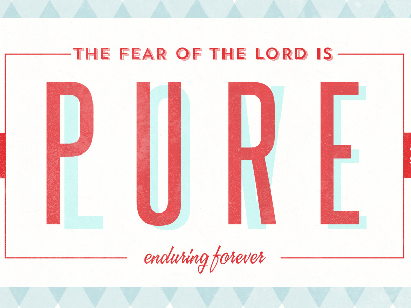 the fear of the lord is pure