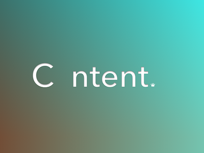 C ntent is King content king
