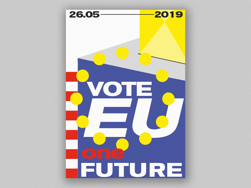European Parliament 2019 Election Posters colors creation design design art euroelection europe letter lettering minimal poster posters promotion shape typography vector vote voteforeu votes