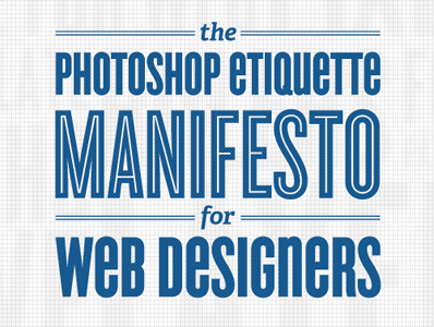 Photoshop Etiquette photoshop web design
