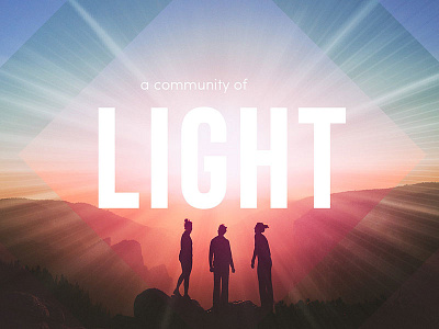 A Community of Light community light sermon series sermons sunrise
