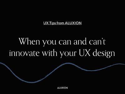 UX tips - Innovation, yes or no? aluxion design illustration presentation design tips ux vector