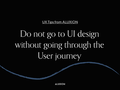 Why we should think about the user journey first aluxion design minimal tips user user experience user experience design user experience ux user journey ux