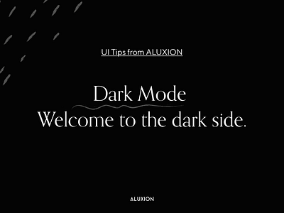 Tips for a better dark mode UI design aluxion design minimal tips ui ux