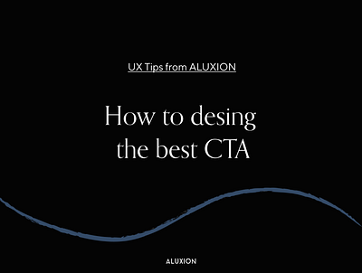 UX Tips - Better CTAs design for a better CRO aluxion cta cta button design tips ux