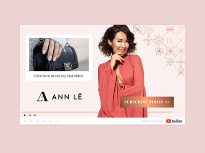 Ann Le | You Tube Template branding fashion high end influencer youtube