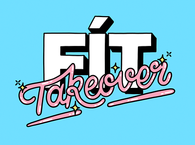 FÍT Takeover branding design graphic design hand lettering illustration lettering lettering artist logo typography