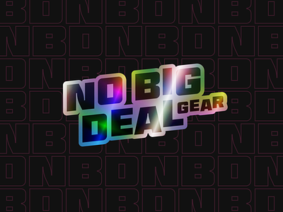 No Big Deal Gear Holographic Sticker brand branding holographic holographic sticker logo logo design sticker