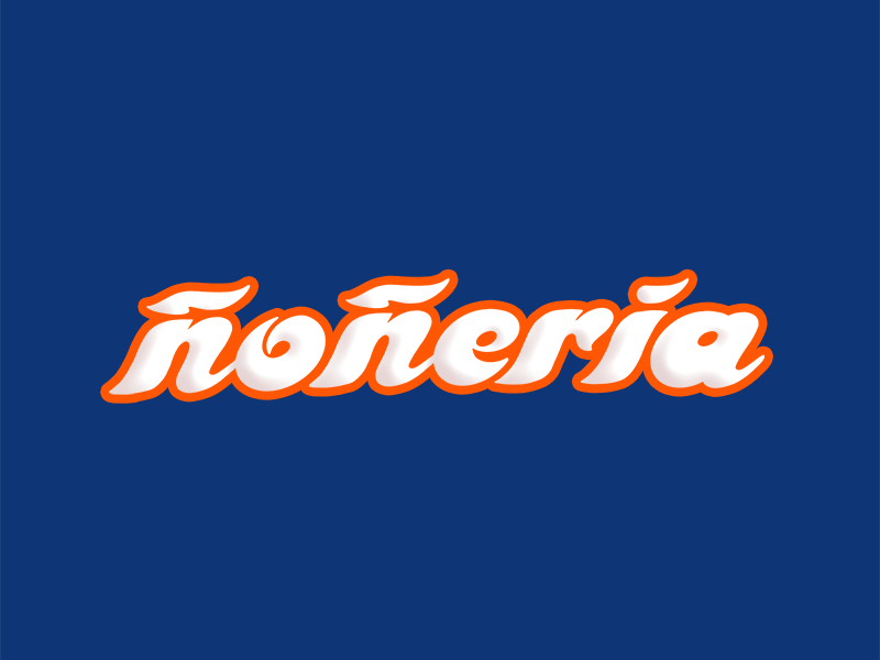 ñoñería design gif lettering signage spanish typography word of the day