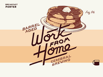 Work From Home beer bottle breakfast brewery denver illustration label lettering packaging waffles