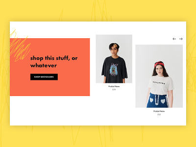 shop this stuff, or whatever bestsellers branding carousel design ecommerce fashion grungy homepage illustration orange retail scribble uxui uxui design yellow