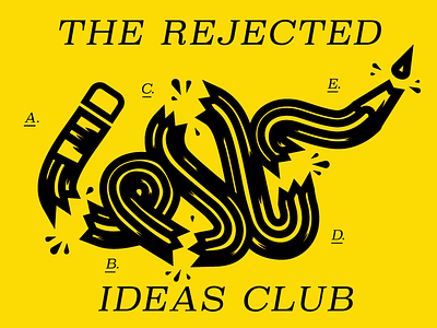 The Rejected Ideas Club flag pencil rejected snake thick lines typography