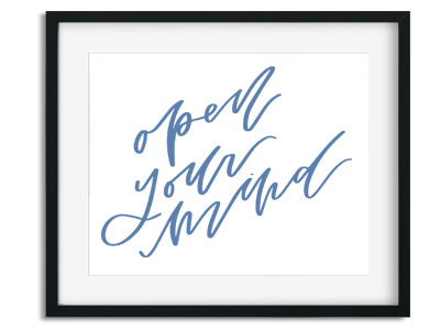 Open Your Mind digital hand lettering ipad pro lettering liberal modern calligraphy open minded