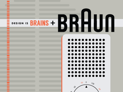 Design is brains + Braun. black braun design dieter rams grey lettering orange playoff quote rebound shopify taupe