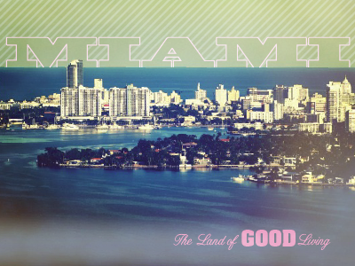 The Land of Good Living miami rebound