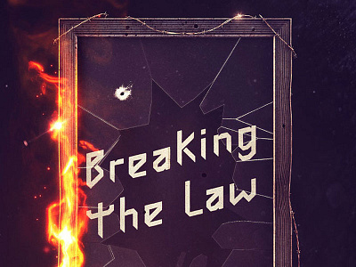 Breaking the Law 3d fire poster print render type