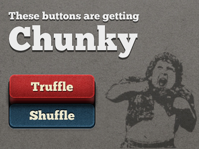 Chunky Buttons