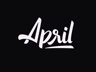 April Handlettering april custom type customtype handlettering handmadetype lettering lettermark logo wordmark