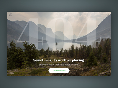 404 page - Sometimes, it's worth exploring 008 404error dailyui enjoytheview lost offthepath wonderingiswelcome