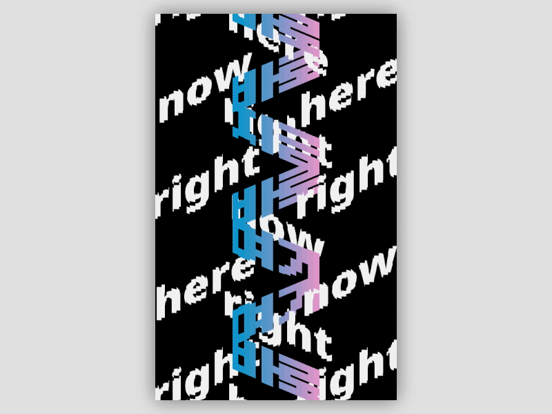 right here right now gif korean motion poster design processing typography