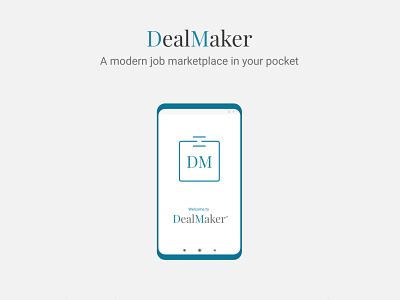 DealMaker - a mobile job marketplace app design