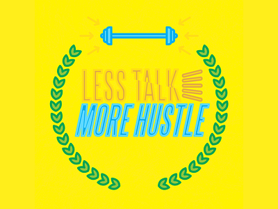 Talk Hustle geometric illustration linework minimal modern typography weight wreath yellow